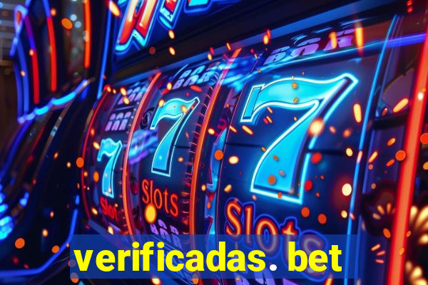 verificadas. bet